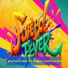 plataforma de jogos confiaveis